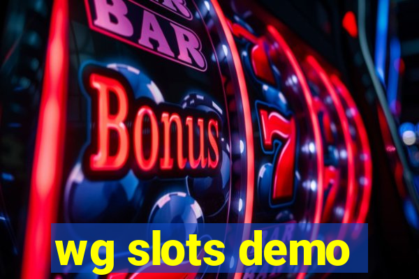 wg slots demo